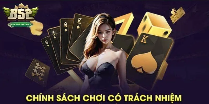 Chính sách chơi có trách nhiệm